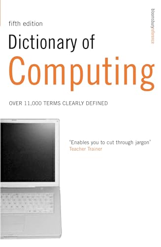 Stock image for Dictionary of Computing: Over 10,000 Terms Clearly Defined (Dictionary) for sale by WorldofBooks