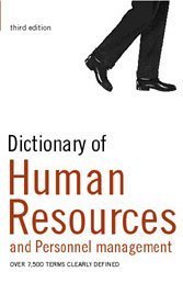Beispielbild fr Dictionary of Human Resources and Personnel Management: Over 8,000 Terms Clearly Defined zum Verkauf von AwesomeBooks