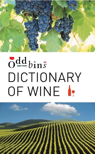 Beispielbild fr Oddbins Dictionary of Wine: All you need to know zum Verkauf von medimops