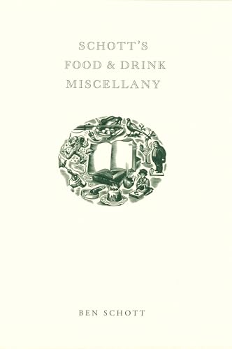 Beispielbild fr Schott's Food and Drink Miscellany zum Verkauf von Your Online Bookstore