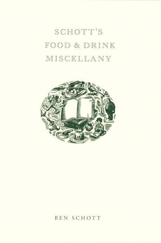 Imagen de archivo de Schott's Food and Drink Miscellany a la venta por AwesomeBooks