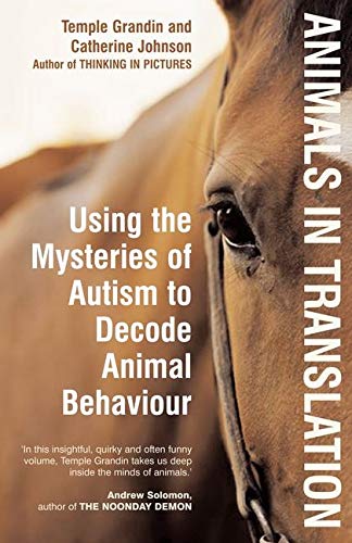 Beispielbild fr Animals in Translation: Using the Mysteries of Autism to Decode Animal Behaviour zum Verkauf von AwesomeBooks