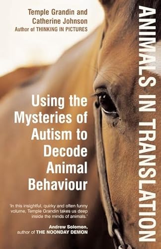 Imagen de archivo de Animals in Translation: Using the Mysteries of Autism to Decode Animal Behaviour a la venta por WorldofBooks