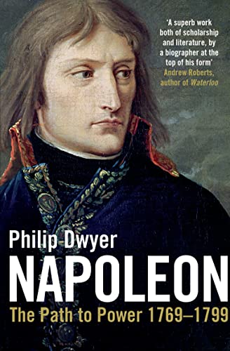 Imagen de archivo de Napoleon: Path to Power 1769 - 1799 v. 1 a la venta por WorldofBooks