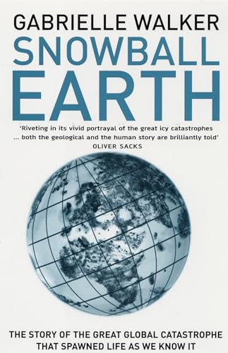 Imagen de archivo de Snowball Earth : The Story of the Great Global Catastrophe That Spawned Life As We Know It a la venta por Better World Books