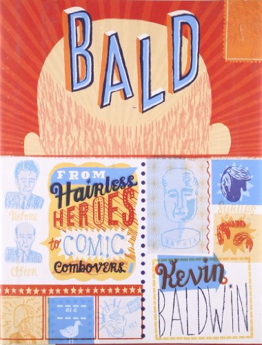 Stock image for Bald!: From Hairless Heroes to Comic Combovers for sale by WorldofBooks