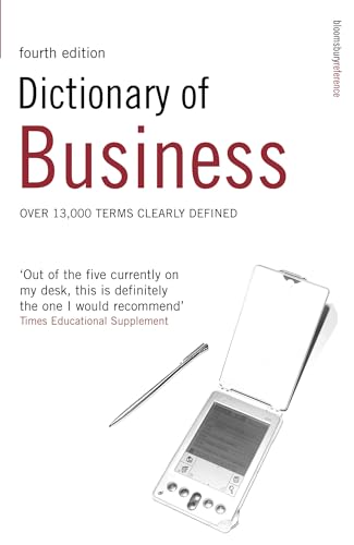 9780747569800: Dictionary of Business: Over 13,000 Terms Clearly Defined. Ideal for School and College