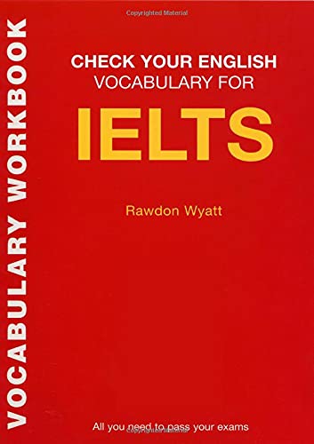 Beispielbild fr Check Your English Vocabulary for IELTS: All You Need to Pass Your Exams zum Verkauf von medimops