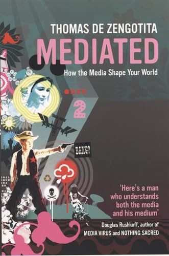 Beispielbild fr Mediated: How the Media Shape Your World zum Verkauf von WorldofBooks