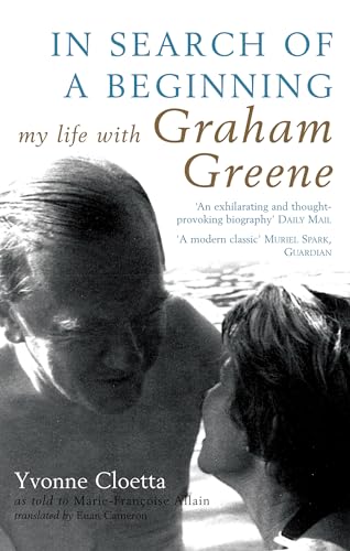 Beispielbild fr In Search of a Beginning: My Life with Graham Greene zum Verkauf von Ergodebooks