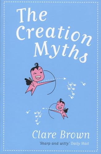 Stock image for The Creation Myths for sale by AwesomeBooks