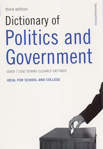 9780747572206: Ideal for School and College (Dictionary of Politics and Government: Thousands of Terms Clearly Defined)