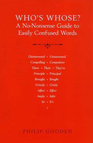 Imagen de archivo de Who's Whose?: A No-Nonsense Guide to Easily Confused Words a la venta por WorldofBooks