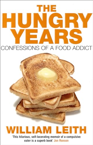 Beispielbild fr The Hungry Years: Confessions of a Food Addict zum Verkauf von WorldofBooks