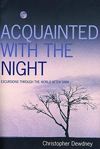 9780747572527: Acquainted with the Night: A Celebration of the Dark Hours