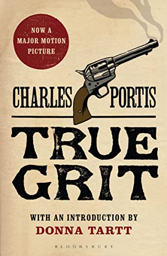 9780747572633: True Grit: The New York Times bestselling that inspired two award-winning films