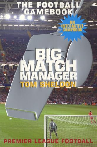 Stock image for Big Match Manager (An Interactive Football Gamebook) for sale by WorldofBooks