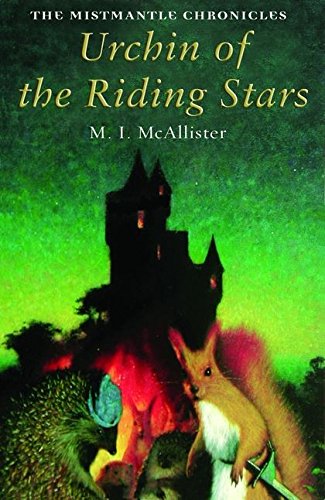 Beispielbild fr Urchin of the Riding Stars: Bk. 1 (The Mistmantle Chronicles) zum Verkauf von WorldofBooks