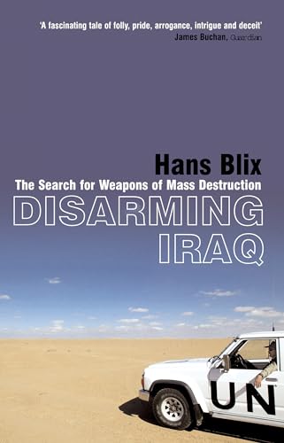 Imagen de archivo de Disarming Iraq: The Search for Weapons of Mass Destruction a la venta por Wonder Book