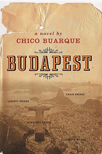 Stock image for Budapest. Chico Buarque for sale by ThriftBooks-Dallas
