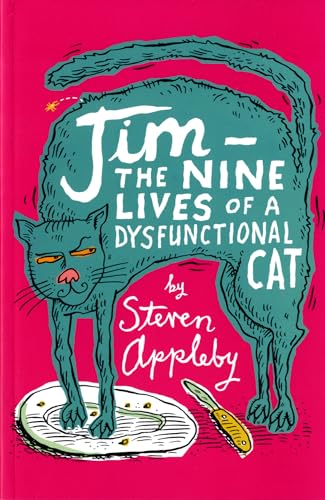 Stock image for Jim: The Nine Lives of a Dysfunctional Cat for sale by WorldofBooks
