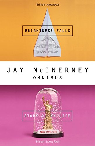Beispielbild fr "Story of My Life", "Brightness Falls" (Jay McInerney Omnibus) zum Verkauf von WorldofBooks