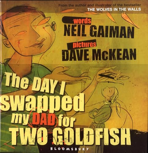 Stock image for The Day I Swapped My Dad for Two Goldfish for sale by AwesomeBooks