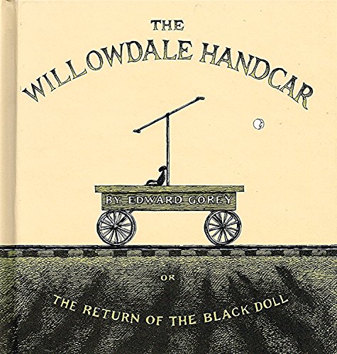 9780747575306: The Willowdale Handcar or the Return of the Black Doll