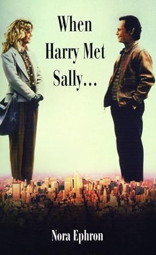 When Harry Met Sally (9780747575474) by Nora Ephron