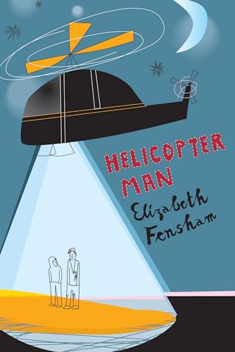 Stock image for Helicopter Man. Elizabeth Fensham for sale by ThriftBooks-Atlanta