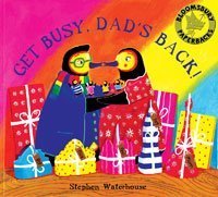 Stock image for Get Busy,Dad's Back! for sale by WorldofBooks