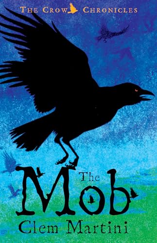 Beispielbild fr The Mob: The Crow Chronicles zum Verkauf von WorldofBooks