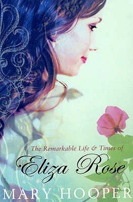 Beispielbild fr The Remarkable Life and Times of Eliza Rose zum Verkauf von WorldofBooks