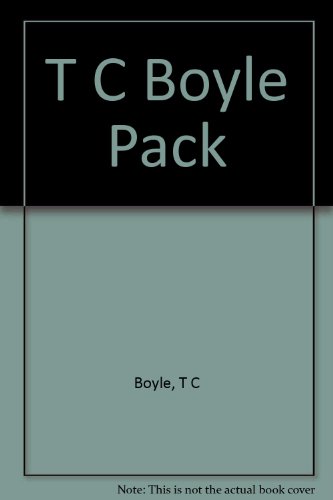 T C Boyle Pack (9780747576228) by T. Coraghessan Boyle