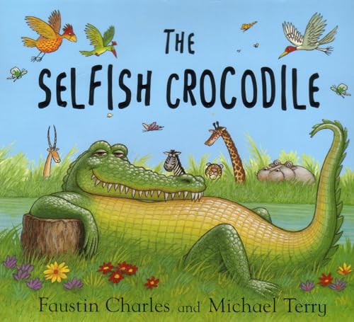 9780747576419: The Selfish Crocodile