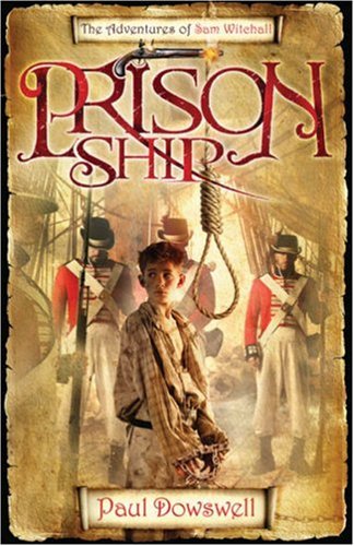 Beispielbild fr Prison Ship : The Adventures of Sam Witchall zum Verkauf von Better World Books
