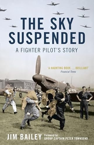 Beispielbild fr The Sky Suspended: A Fighter Pilot's Story zum Verkauf von AwesomeBooks
