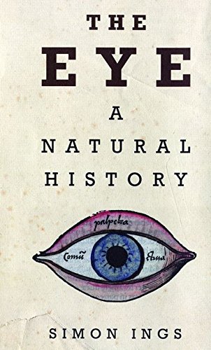 Beispielbild fr The Eye: A Natural History zum Verkauf von WorldofBooks