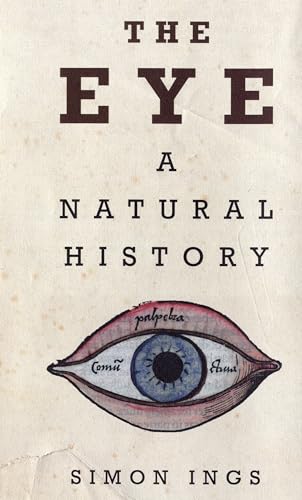 Stock image for The Eye: A Natural History for sale by AwesomeBooks