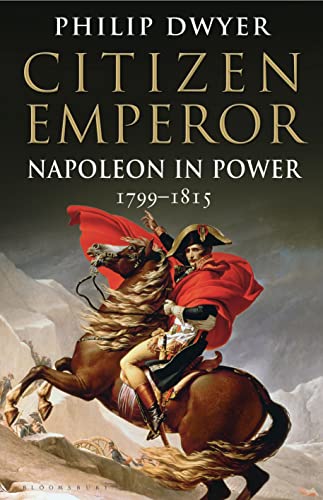 Beispielbild fr Citizen Emperor: Napoleon in Power 1799-1815 zum Verkauf von WorldofBooks