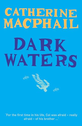 Dark Waters (9780747578338) by Cathy MacPhail