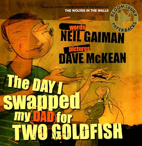 9780747578406: The day I swapped my dad for two goldfish (Book + Audio CD): Neil Gaiman and Dave Mckean