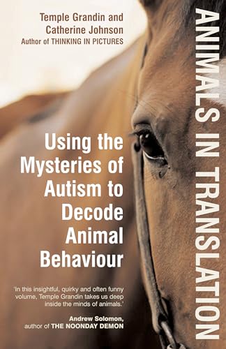 Beispielbild fr Animals in Translation: Using the Mysteries of Autism to Decode Animal Behaviour zum Verkauf von The Book Exchange
