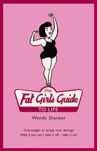Beispielbild fr The Fat Girl's Guide To Life zum Verkauf von AwesomeBooks