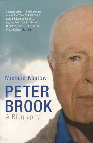 9780747579137: Peter Brook: A Biography