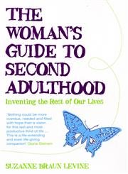 Beispielbild fr The Woman's Guide to Second Adulthood: Inventing the Rest of Our Lives zum Verkauf von WorldofBooks