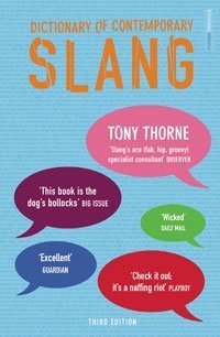 9780747579991: Dictionary of Contemporary Slang