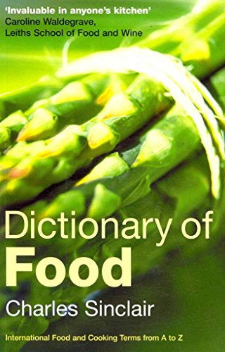 9780747580034: Dictionary of Food: International Food and Cooking Terms from A to Z