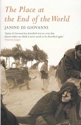 Place at the End of the World (9780747580362) by Janine Di Giovanni