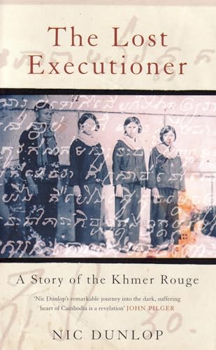 The Lost Executioner : A Story of the Khmer Rouge